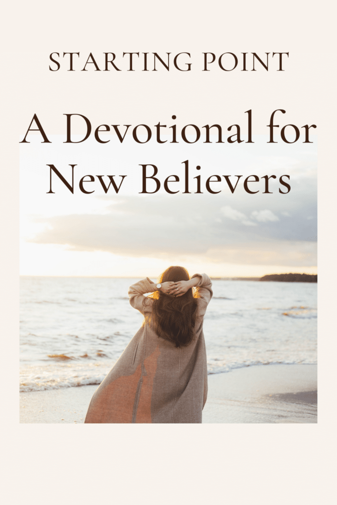 Starting Point A Devotional For New Believers Sign up